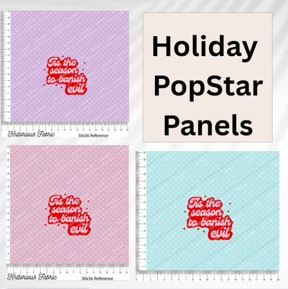 *Pre-Order* Holiday PopStar Panels Banish Evil